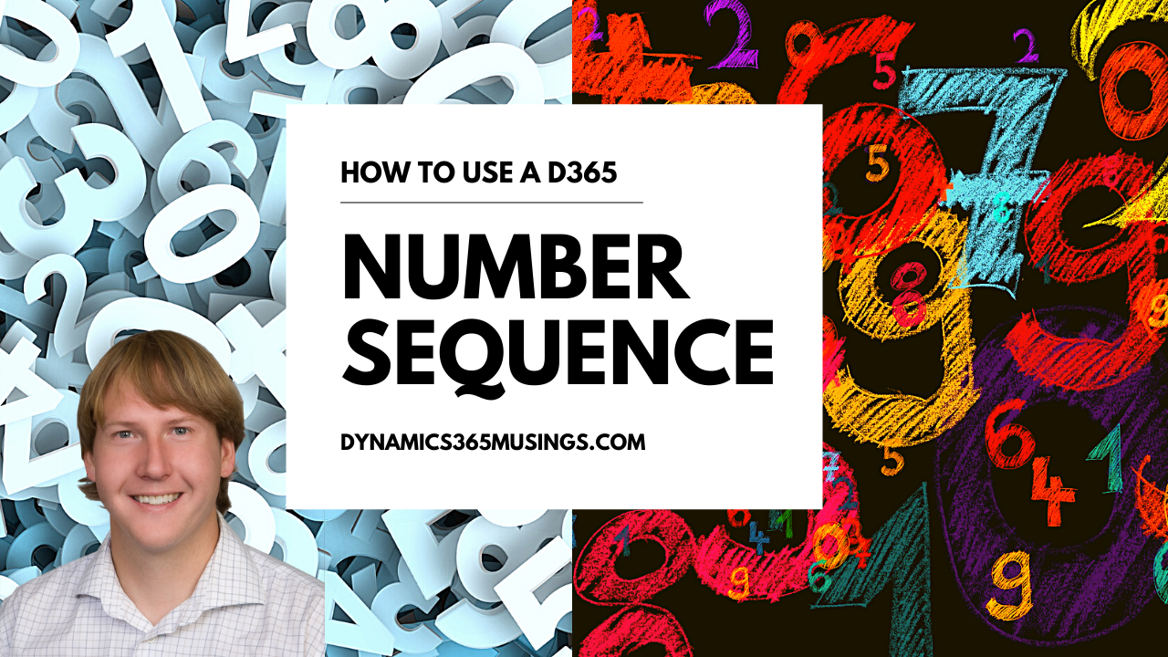 How To Use A D365 Number Sequence