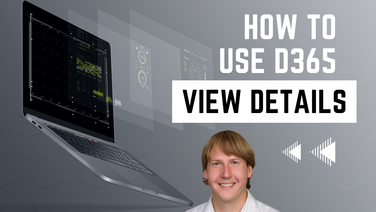 How To Use D365 View Details